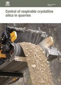 Abbildung von: Control of Respirable Crystalline Silica in Quarries - HSE Books