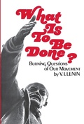 Cover: What is to be Done? - International Publishers Co Inc.,U.S.