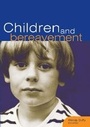 Cover: Children and Bereavement - Church House Publishing