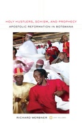 Cover: Holy Hustlers, Schism, and Prophecy - University of California Press