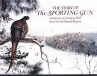 Enlarge image Cover: The Story of the Sporting Gun - David & Charles