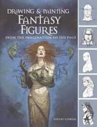 Abbildung von: Draw & Paint Fantasy Figures - David & Charles