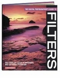 Abbildung von: The Digital Photographer's Guide to Filters - David & Charles
