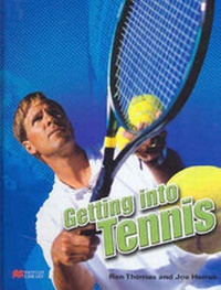 Abbildung von: Getting Into: Tennis - Macmillan Education Australia