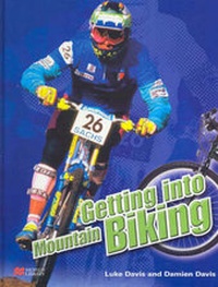 Enlarge image Cover: Getting Into: Biking - Macmillan Education Australia
