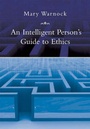 Cover: An Intelligent Person's Guide to Ethics - Gerald Duckworth & Co Ltd