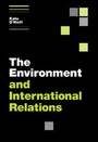 Cover: The Environment and International Relations - Cambridge University Press