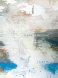 Cover: Dark Archive - University of California Press
