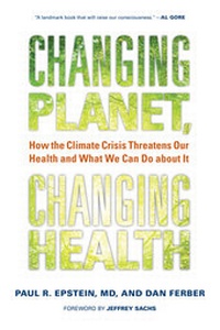 Enlarge image Cover: Changing Planet, Changing Health - University of California Press