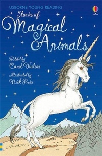 Enlarge image Cover: Stories of Magical Animals - Usborne Publishing Ltd