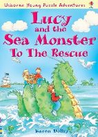 Enlarge image Cover: Lucy and the Sea Monster to the Rescue - Usborne Publishing Ltd