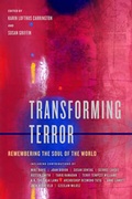 Cover: Transforming Terror - University of California Press