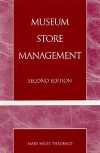 Abbildung von: Museum Store Management - Rowman & Littlefield Publishers