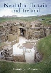 Enlarge image Cover: Neolithic Britain - The History Press Ltd