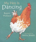 Cover: My Hen Is Dancing - Walker Books Ltd