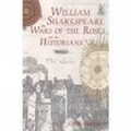 Cover: William Shakespeare, the Wars of the Roses and the Historians - The History Press Ltd