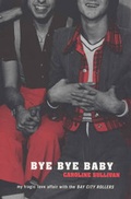 Cover: Bye Bye Baby - Bloomsbury Publishing PLC