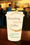 Cover: Everything but the Coffee - University of California Press