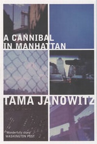 Enlarge image Cover: A Cannibal in Manhattan - Bloomsbury Publishing PLC
