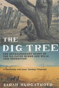 Abbildung von: The Dig Tree - Bloomsbury Publishing PLC