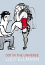 Cover: Dot in the Universe - Bloomsbury Publishing PLC