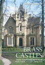 Cover: Brass Castles - The History Press Ltd