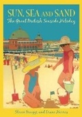 Cover: Sun, Sea and Sand - The History Press Ltd
