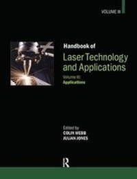 Enlarge image Cover: Handbook of Laser Technology and Applications, Volume 3 - Institute of Physics Publishing