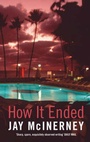Cover: How it ended - Bloomsbury Publishing PLC