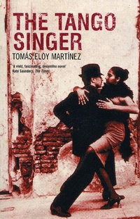 Enlarge image Cover: The Tango Singer - Bloomsbury Publishing PLC