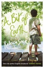 Cover: A Bit of Earth - Bloomsbury Publishing PLC