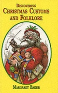 Cover: Discovering Christmas Customs and Folklore - Shire Publications