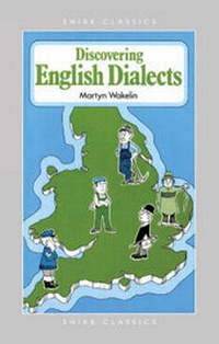 Enlarge image Cover: Discovering English Dialects - Shire Publications