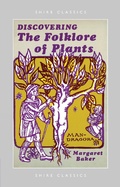 Cover: Discovering The Folklore of Plants - Shire Publications