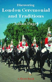 Abbildung von: London Ceremonials and Traditions - Shire Publications