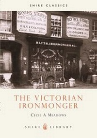 Enlarge image Cover: The Victorian Ironmonger - Shire Publications