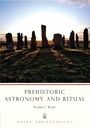 Cover: Prehistoric Astronomy and Ritual - Shire Publications