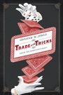 Cover: Trade of the Tricks - University of California Press