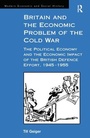 Cover: Britain and the Economic Problem of the Cold War - Routledge