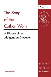 Bild vergrößern Bild: The Song of the Cathar Wars - Routledge
