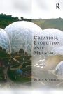 Cover: Creation, Evolution and Meaning - Routledge