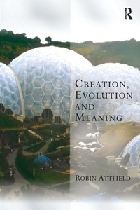 Enlarge image Cover: Creation, Evolution and Meaning - Routledge