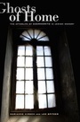Cover: Ghosts of Home - University of California Press
