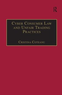 Abbildung von: Cyber Consumer Law and Unfair Trading Practices - Routledge