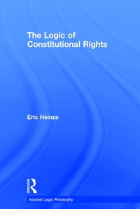 Enlarge image Cover: The Logic of Constitutional Rights - Routledge