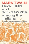 Cover: Huck Finn and Tom Sawyer among the Indians - University of California Press
