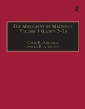 Cover: The Monument of Matrones Volume 3 (Lamps 5-7) - Routledge