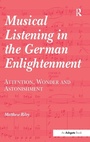 Cover: Musical Listening in the German Enlightenment - Routledge