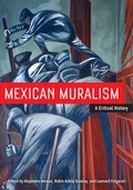 Cover: Mexican Muralism - University of California Press