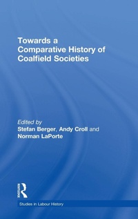 Abbildung von: Towards a Comparative History of Coalfield Societies - Routledge